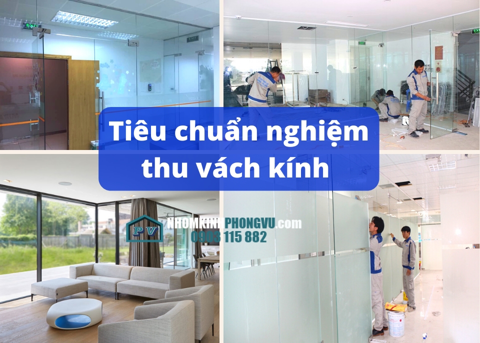 Tiêu chuẩn nghiệm thu, đánh giá vách kính cường lực, cửa kính cường lực TCVN 7505: 2005 